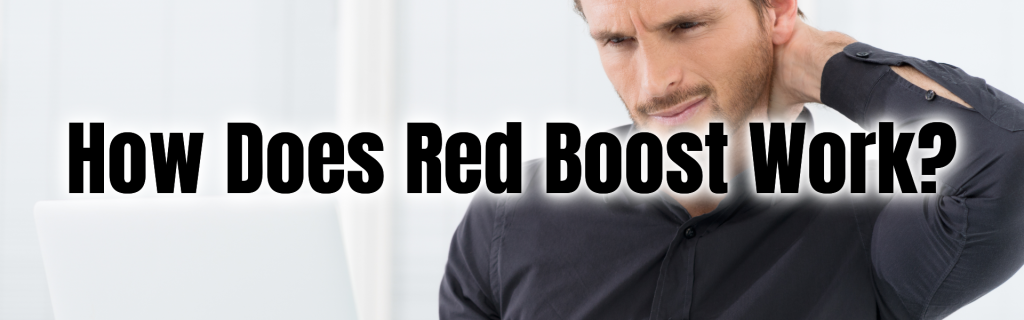 How Does Red Boost Work?