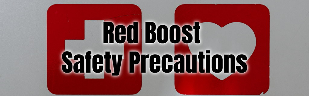 Red Boost Safety Precautions