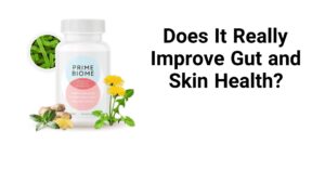 PrimeBiome probiotic supplement for gut and skin health