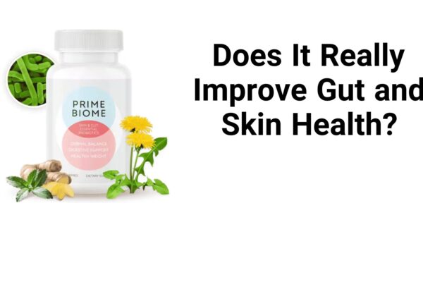 π PrimeBiome Review: Does It Really Improve Gut and Skin Health? (2025 Update) PrimeBiome probiotic supplement for gut and skin health