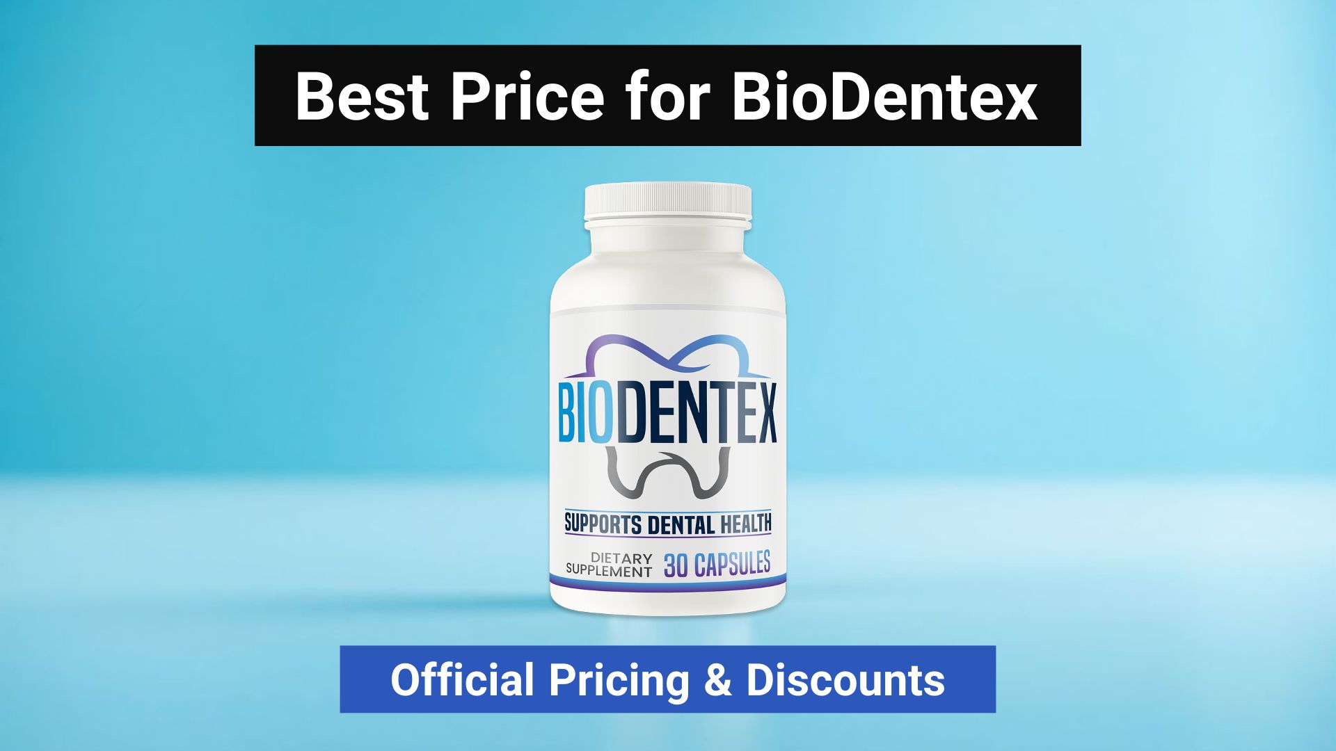 BioDentex pricing infographic showing discount bundles and money-back guarantee.