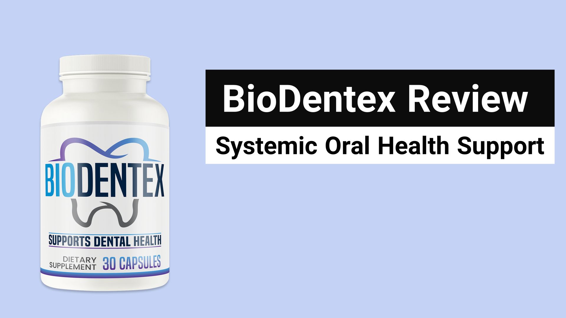 BioDentex supplement bottle