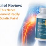 Sciatilief Review: Does This Nerve Supplement Really Help Sciatic Pain?